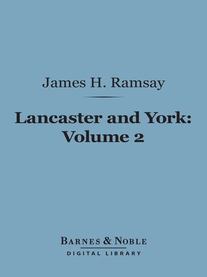 cover image of Lancaster and York, Volume 2 (Barnes & Noble Digital Library)